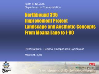 State of Nevada Department of Transportation Northbound 395 Improvement Project