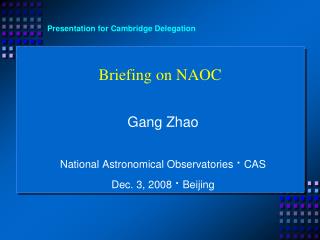 Briefing on NAOC