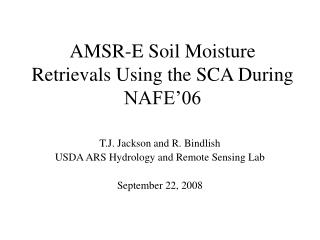 AMSR-E Soil Moisture Retrievals Using the SCA During NAFE’06