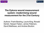 The Eykona wound measurement system: modernising wound measurement for the 21st Century