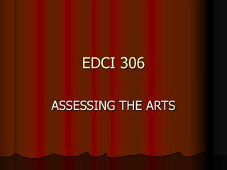 EDCI 306