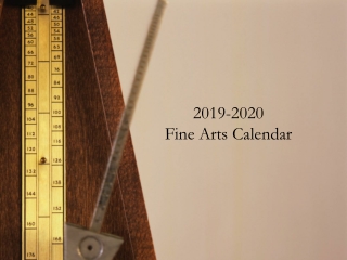 2019-2020 Fine Arts Calendar