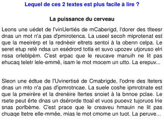 Lequel de ces 2 textes est plus facile à lire ?