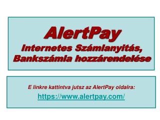 AlertPay Internetes Számlanyitás, Bankszámla hozzárendelése