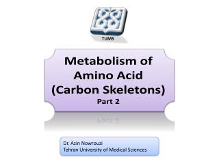 Metabolism of Amino Acid (Carbon Skeletons) Part 2