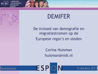 DEMIFER De invloed van demografie en migratiestromen op de Europese regio’s en steden