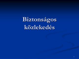 Biztonságos közlekedés