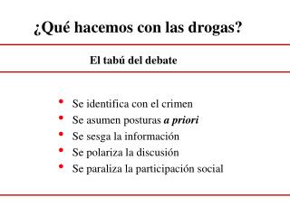 ¿Qué hacemos con las drogas?