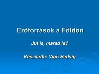 Erőforrások a Földön