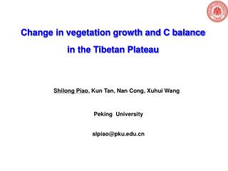 Change in vegetation growth and C balance in the Tibetan Plateau