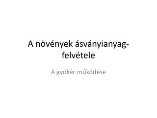 A növények ásványianyag-felvétele