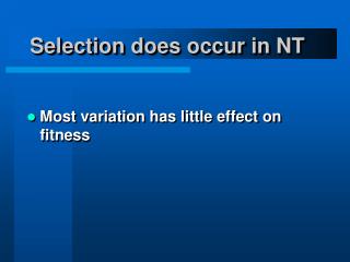 Selection does occur in NT