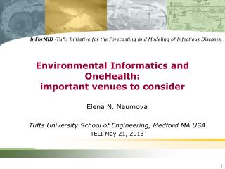 Environmental Informatics and OneHealth: important venues to consider