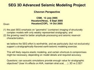 SEG 3D Advanced Seismic Modeling Project Chevron Perspective CSM, 12 July 2005