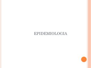 EPIDEMIOLOGIA