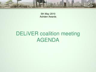 DELiVER coalition meeting AGENDA