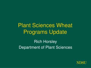 Plant Sciences Wheat Programs Update