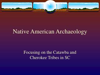 Native American Archaeology