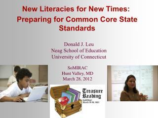 New Literacies for New Times:  Preparing for Common Core State Standards