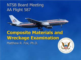 Composite Materials and Wreckage Examination