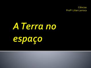 A Terra no espaço