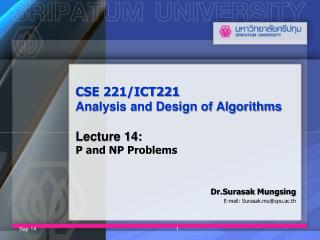 CSE 221/ICT221 Analysis and Design of Algorithms Lecture 14: P and NP Problems