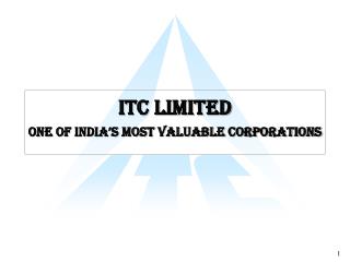 ITC Limited One of India’s Most Valuable Corporations