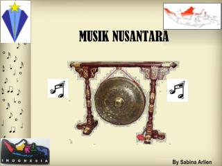 MUSIK NUSANTARA