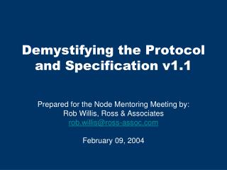 Demystifying the Protocol and Specification v1.1