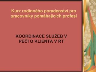 Kurz rodinného poradenství pro pracovníky pomáhajících profesí