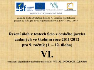 Řešení úloh v testech Scio z českého jazyka zadaných ve školním roce 2011/2012