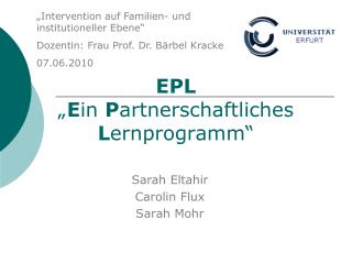 EPL „ E in P artnerschaftliches L ernprogramm“