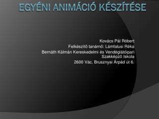 Egyéni animáció készítése