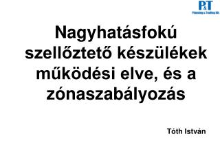 Nagyhatásfokú szellőztető készülékek működési elve, és a zónaszabályozás