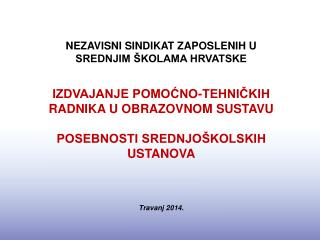 NEZAVISNI SINDIKAT ZAPOSLENIH U SREDNJIM ŠKOLAMA HRVATSKE