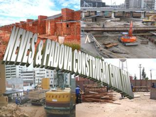 NEVES &amp; PADOVA CONSTRUÇÃO CIVIL LTDA.