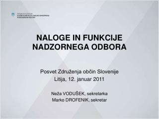 NALOGE IN FUNKCIJE NADZORNEGA ODBORA