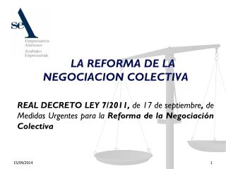 LA REFORMA DE LA NEGOCIACION COLECTIVA