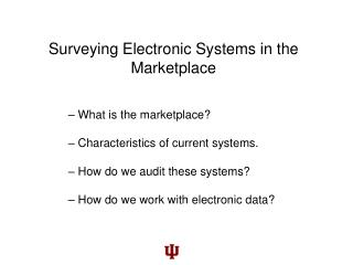 Surveying Electronic Systems in the Marketplace