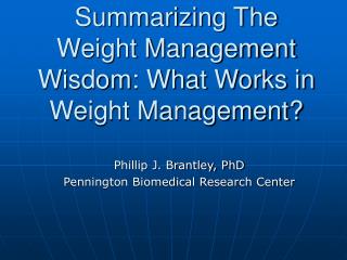 Summarizing The Weight Management Wisdom: What Works in Weight Management?