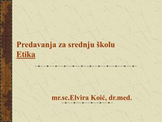 Predavanja za srednju školu Etika