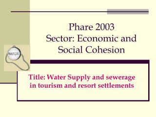 Phare 2003 Sector: Economic and Social Cohesion