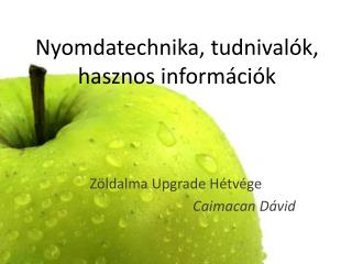 Nyomdatechnika, tudnivalók, hasznos információk