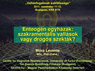 „Vallásfogalmak sokfélesége” 2011. november 11-12. Budapest, KRE BTK