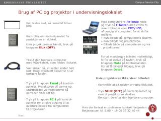 Brug af PC og projektor i undervisningslokalet