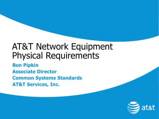 AT&amp;T Network Equipment Physical Requirements