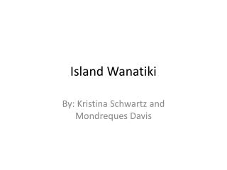 Island Wanatiki