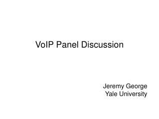 VoIP Panel Discussion