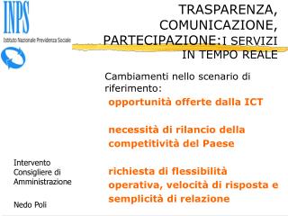 TRASPARENZA, COMUNICAZIONE, PARTECIPAZIONE: I SERVIZI IN TEMPO REALE