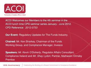 ACOI Welcomes our Members to the 4th seminar in the